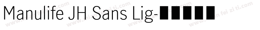 Manulife JH Sans Lig字体转换